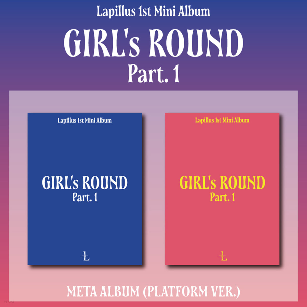 [K-POP] Lapillus 1st Mini Album - GIRL's ROUND Part. 1 (Platform ver.) (Random Ver.)