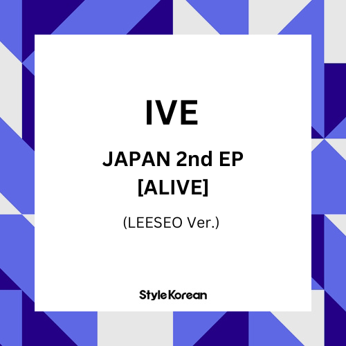 [K-POP] (JP) IVE JAPAN 2ND EP ALBUM - ALIVE (LEESEO ver.)