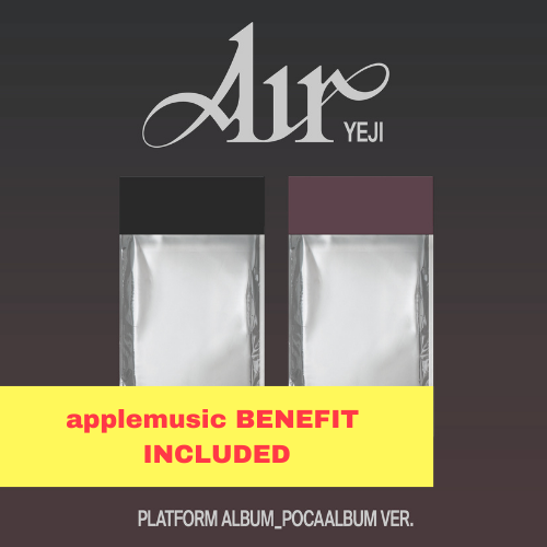 [K-POP] (applemusic) YEJI (ITZY) - Air (PLATFORM ALBUM)